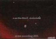 Commit Suicide (USA) : Demo Recording 2001
